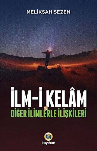 İlm-i Kelam ve Diğer İlimlerle İlişkileri - 1