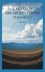 İlmi Ledün Sırları ile İnsanın Tekamülü - MAKSAV