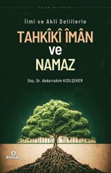 İlmi ve Akli Delillerle Tahkiki İman ve Namaz - 1