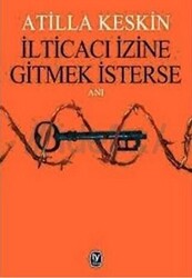İlticacı İzine Gitmek İsterse - 1