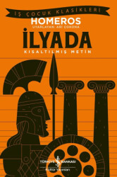 İlyada - Kısaltılmış Metin - İş Bankası Kültür Yayınları