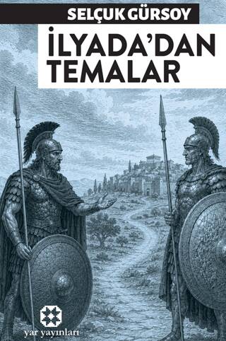 İlyada`dan Temalar - 1