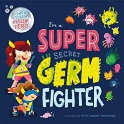 I`m a Super Secret Germ Fighter - 1