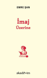 İmaj Üzerine - Akademim Kitaplığı