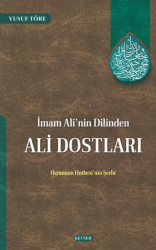 İmam Ali`nin Dilinden Ali Dostları - Kevser Yayınları