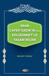 İmam Cafer Sadık`ın A.s Ehlisünnet`le Yaşam Biçimi - 1