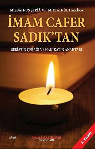 İmam Cafer Sadık’tan Şeriatin Çerağı Ve Hakikatin Anahtarı - 1