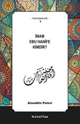 İmam Ebu Hanife Kimdir? - 1