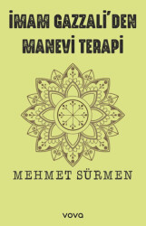 İmam Gazzali`den Manevi Terapi - 1