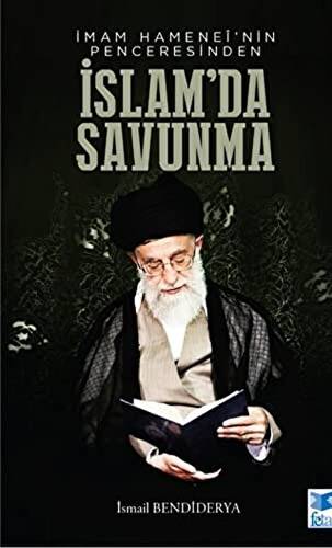 İmam Hamenei`nin Penceresinden İslam`da Savunma - 1