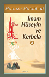 İmam Hüseyin ve Kerbela Cilt 2 - 1