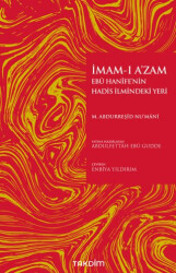 İmam-ı A’zam Ebu Hanife’nin Hadis İlmindeki Yeri - Takdim
