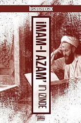 İmam-ı Azam`ın İzinde - Hüküm Kitap Yayınları