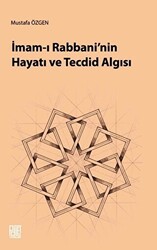 İmam-ı Rabbani`nin Hayatı ve Tecdid Algısı - Palet Yayınları