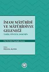 İmam Matüridi ve Matüridiyye Geleneği - 1