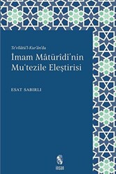 İmam Maturidi`nin Mu`tezile Eleştirisi - 1