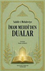 İmam Mehdi`den Dualar - İmam Rıza Dergahı Yayınları