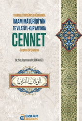 İmam Mâtürîdî`nin Te`vilatü`l-Kur`an`ında Cennet - Erkam Akademi
