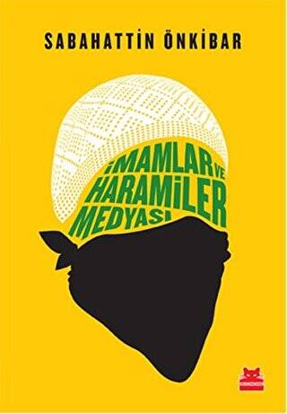 İmamlar ve Haramiler Medyası - 1