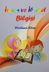 İman ve İbadet Bilgisi : Dördüncü Kitap - Beka Yayınları