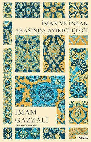 İman ve İnkar Arasında Ayırıcı Çizgi - 1