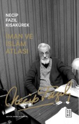 İman ve İslam Atlası - Ketebe Yayınları