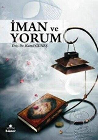 İman ve Yorum - 1