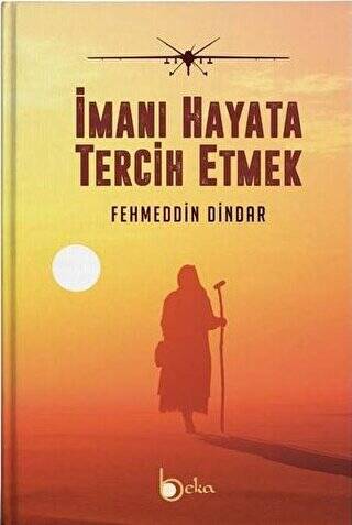 İmanı Hayata Tercih Etmek - 1