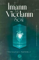 İmanın ve Vicdanın Sesi - 1