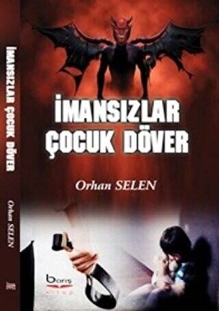 İmansızlar Çocuk Döver - 1