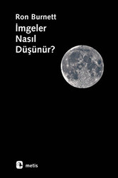 İmgeler Nasıl Düşünür? - 1
