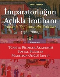 İmparatorluğun Açlıkla İmtihanı - 1