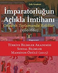 İmparatorluğun Açlıkla İmtihanı - 1