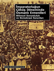 İmparatorluğun Çöküş Döneminde Osmanlı Ermenileri - 1