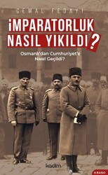 İmparatorluk Nasıl Yıkıldı? - Kadim Yayınları
