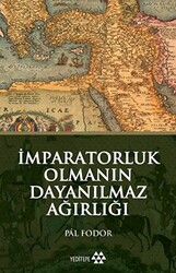 İmparatorluk Olmanın Dayanılmaz Ağırlığı - 1