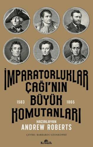 İmparatorluklar Çağı’nın Büyük Komutanları 1583-1865 - 1
