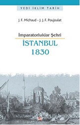 İmparatorluklar Şehri İstanbul - 1830 - 1