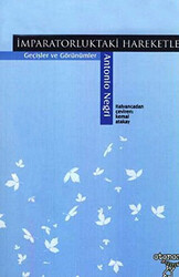 İmparatorluktaki Hareketler Geçişler ve Görünümler - Otonom Yayıncılık