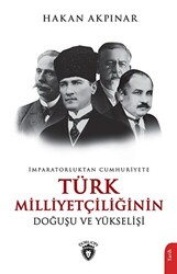 İmparatorluktan Cumhuriyete Türk Milliyetçiliğinin Doğuşu ve Yükselişi - 1