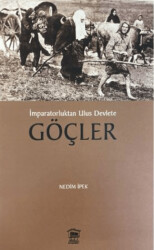 İmparatorluktan Ulus Devlete Göçler - Serander Yayınları