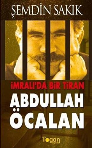 İmralı’da Bir Tiran: Abdullah Öcalan - 1