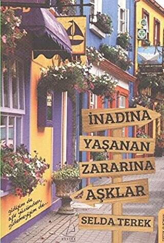 İnadına Yaşanan Zararına Aşklar - 1