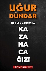 İnan Kardeşim Kazanacağız! - 1