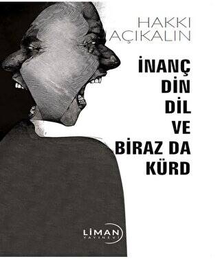 İnanç Din Dil ve Biraz Da Kürd - 1