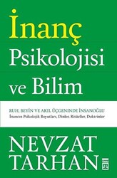 İnanç Psikolojisi ve Bilim - Timaş Yayınları