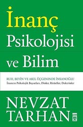 İnanç Psikolojisi ve Bilim - 1