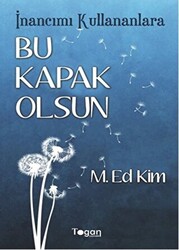 İnancımı Kullananlara Bu Kapak Olsun - 1