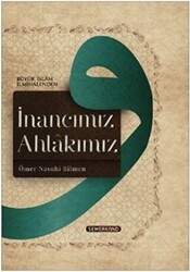 İnancımız Ahlakımız - 1