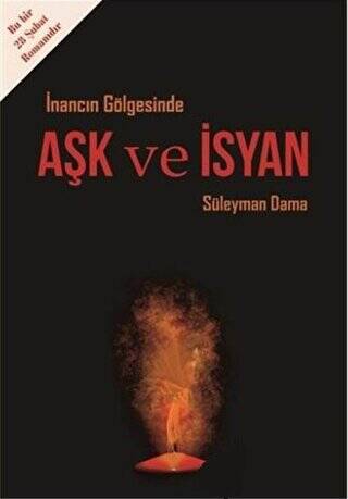 İnancın Gölgesinde Aşk ve İsyan - 1